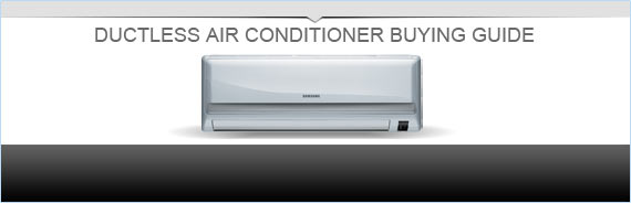 Ductless Air Conditioner Buying Guide